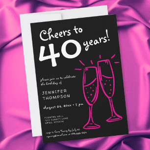 Cheers to 40 Years Pink Champagne Birthday Invitation