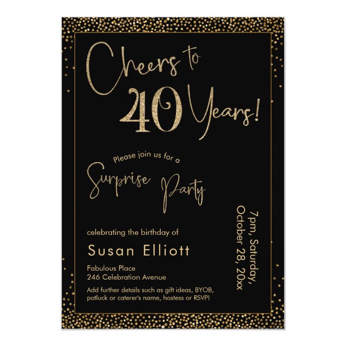 Cheers to 40 Years Surprise Birthday Party Black Invitation | Zazzle.com