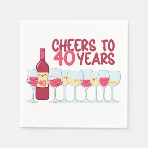 Cheers to 40 years wine and kawaii birthday party  napkins
