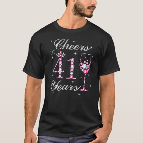 Cheers To 41 Years Old 41st Birthday Born In 1981  T_Shirt