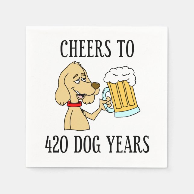Cheers To 420 Dog Years 60th Birthday Napkins (Front)