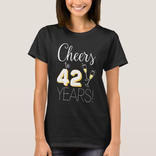 Cheers To 42 Years Married Couple Champagne Annive T_Shirt