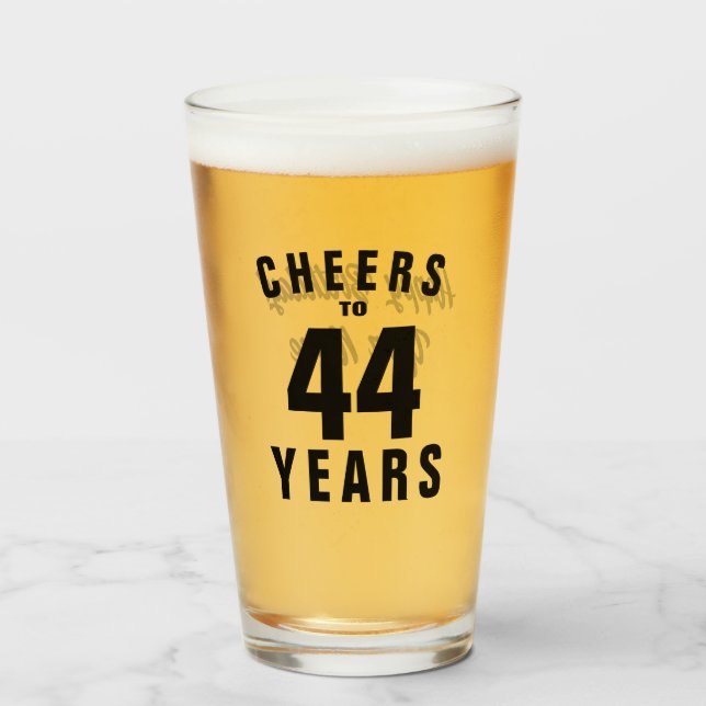 Cheers to 44 years! Happy Birthday beer glass gift (Front Filled)