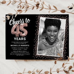 Cheers to 45 Years Rose Gold Photo Invitation