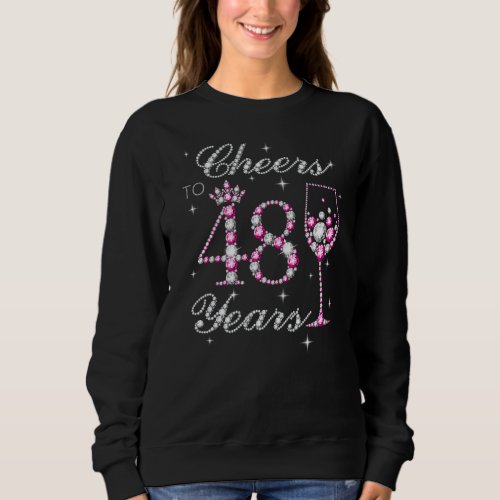 Cheers To 47 Years Old 47th Birthday Born In 1975  Sweatshirt