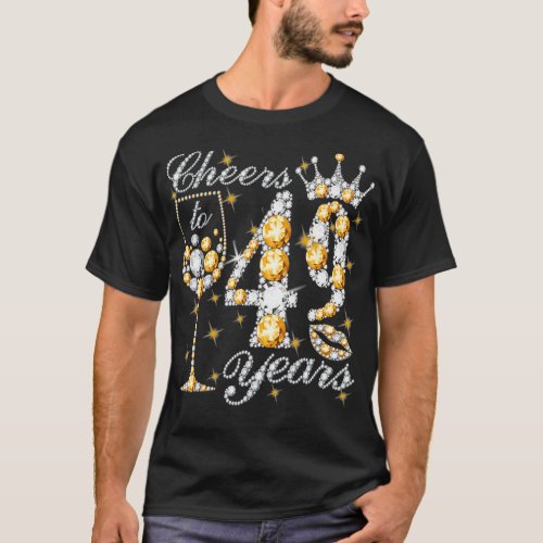 Cheers To 49 Years Old Happy 49th Birthday Queen D T_Shirt