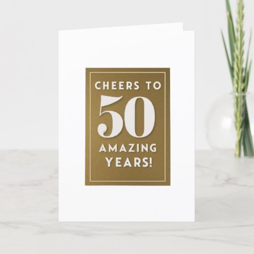 Cheers to 50 Amazing Years Birthday Card