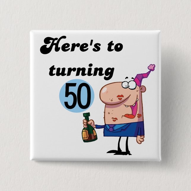 Cheers to 50 Birthday Tshirts and Gifts Pinback Button (Front)
