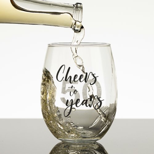 Cheers to 50 Fifty Years  Stemless Wine Glass