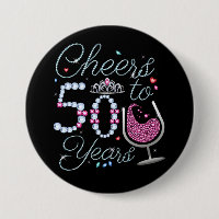 Cheers To 50 Years 50th Birthday Party Round Butto