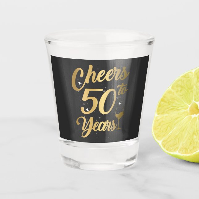 Cheers To 50 Years 50th Birthday Party Shot Glass (Front)