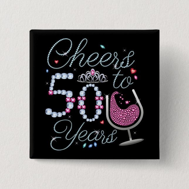 Cheers To 50 Years 50th Birthday Party Square Butt Button (Front)