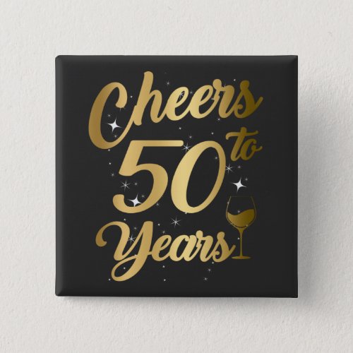 Cheers To 50 Years 50th Birthday Party Square Button