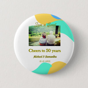 cheers to 50 years anniversary love is Sweet retro Button