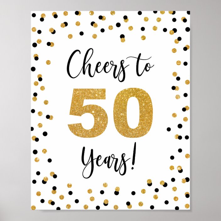 Cheers to 50 Years Anniversary or Birthday Sign | Zazzle.com