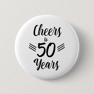 Cheers to 50 years Birthday Button