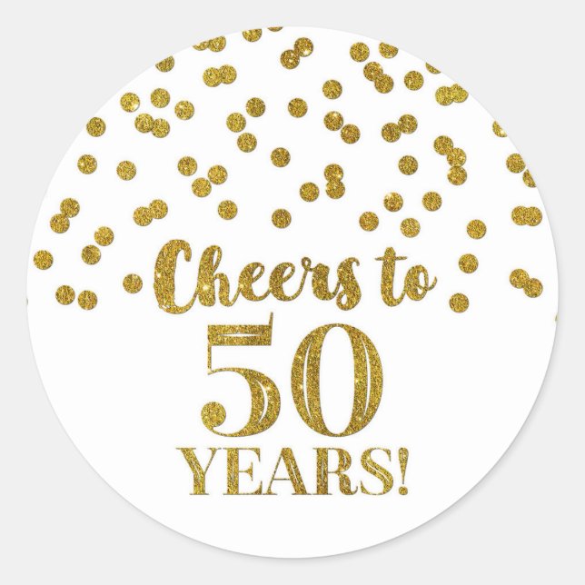 Cheers to 50 Years Birthday Gold Confetti Classic Round Sticker (Front)