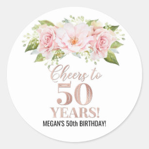 Cheers to 50 Years Birthday Rose Gold Pink Floral Classic Round Sticker
