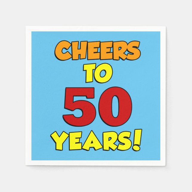 Cheers To 50 Years Colorful Party Napkins (Front)