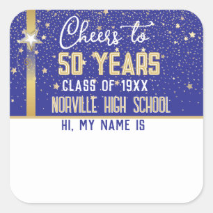 CHEERS to 50 Years! CUSTOM Class Reunion banner Square Sticker