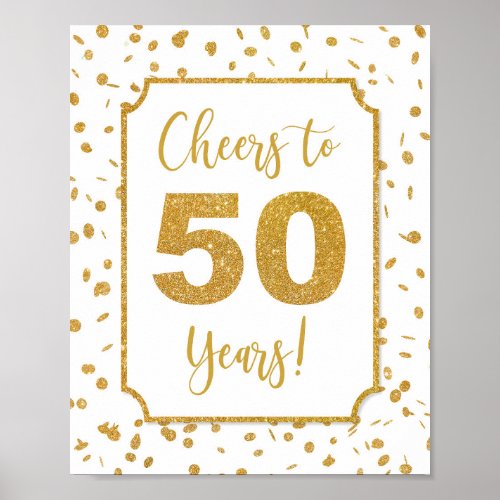 Cheers to 50 Years Gold Confetti Party Sign