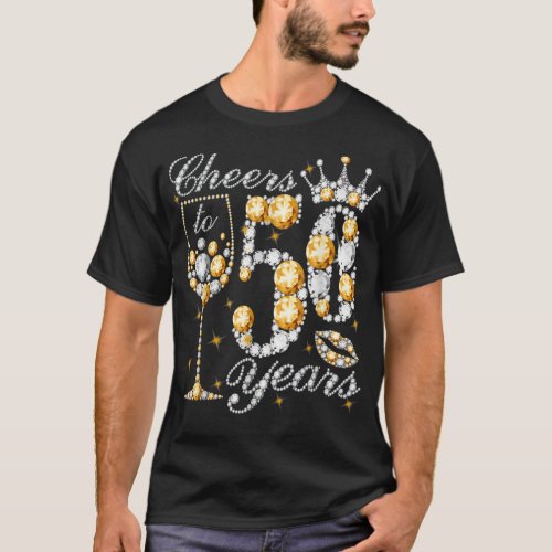 Cheers To 50 Years Old Happy 50th Birthday Queen D T_Shirt