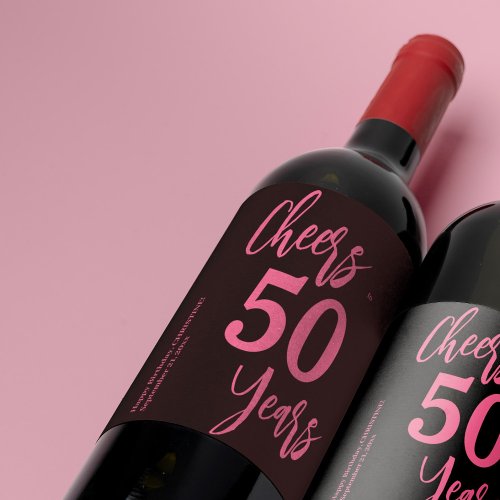 Cheers to 50 years pink black typography wine label