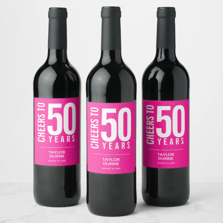 Cheers to 50 Years Pink Wine Label | Zazzle