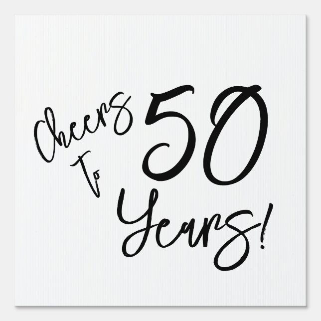 Cheers to 50 Years  Sign (Front)