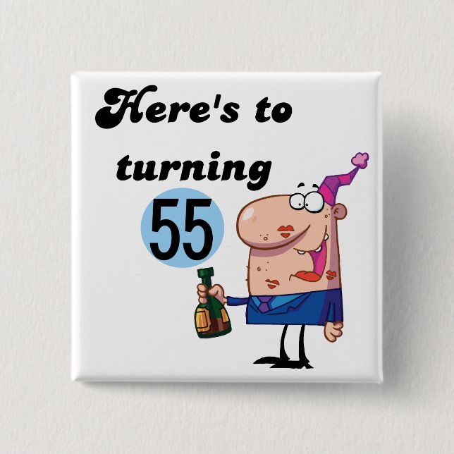 Cheers to 55 Birthday T-shirts and Gifts Pinback Button (Front)