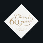 Cheers to 60 Birthday Glitter and Gold Napkins<br><div class="desc">60th birthday napkins in gold</div>