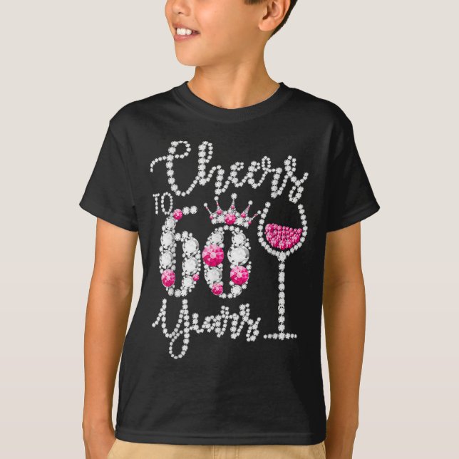 Cheers To 60 Year Old Gift 60th Birthday Queen T-Shirt (Front)