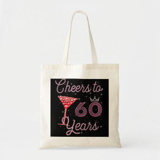Cheers To 60 Years 60th Birthday 60 Years Old Bday Tote Bag