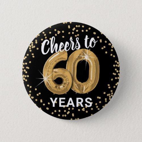 Cheers to 60 years  60th Birthday Button