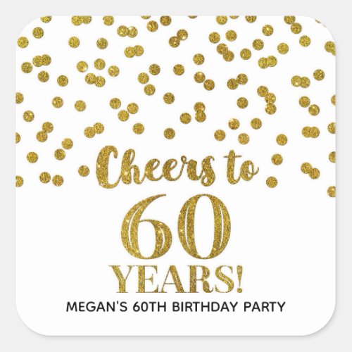 Cheers to 60 Years Birthday Gold Confetti Square Sticker
