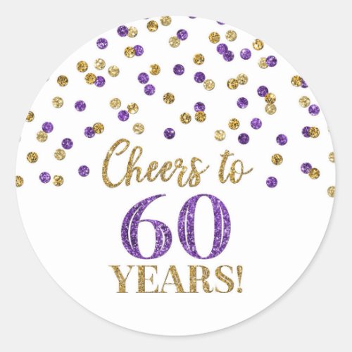 Cheers to 60 Years Birthday Gold Purple Confetti Classic Round Sticker