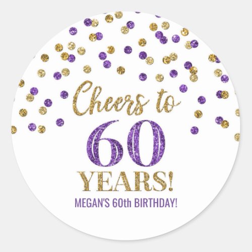 Cheers to 60 Years Birthday Gold Purple Confetti Classic Round Sticker