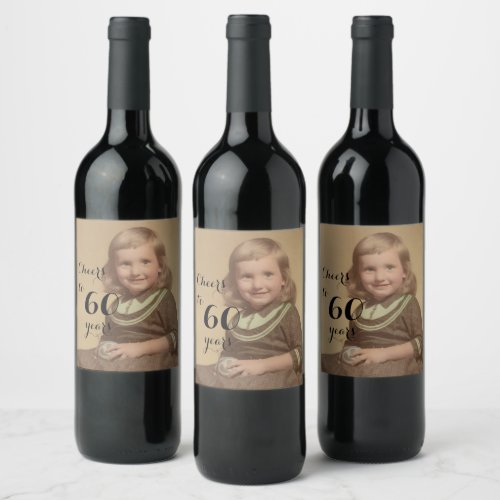 Cheers to 60 Years Birthday Photo Black Script Wine Label