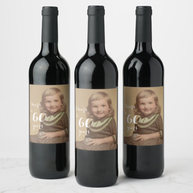 Cheers to 60 Years! Birthday Photo Wine Label (Bottles)