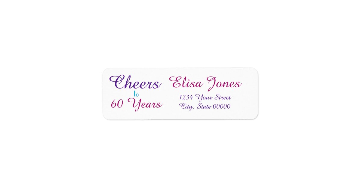 Cheers to 60 Years Birthday Return Address Label | Zazzle