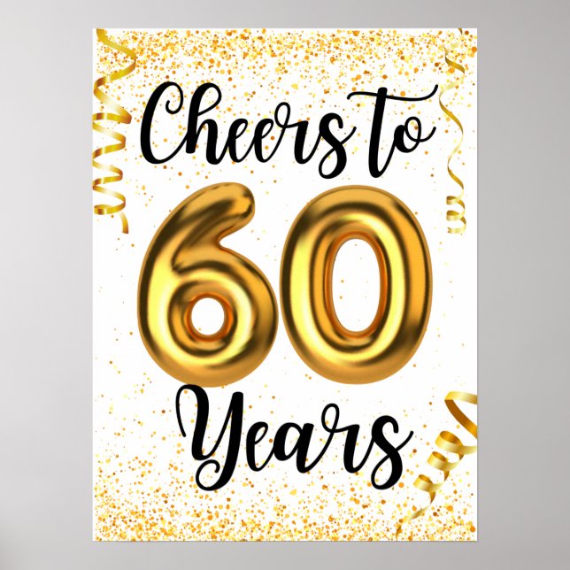 Cheers to 60 Years Elegant Gold Foil Birthday Poster (Front)