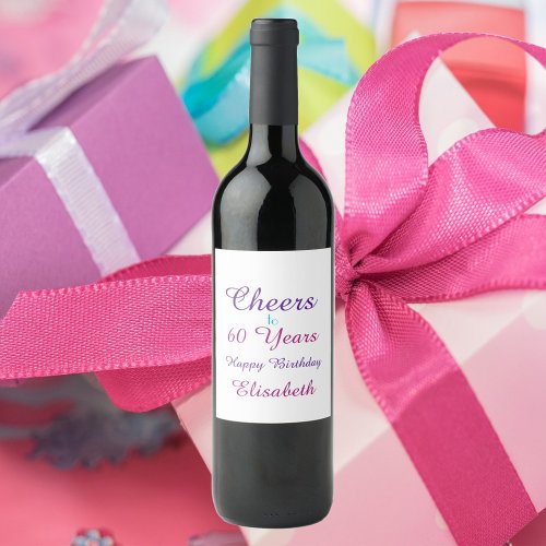 Cheers to 60 Years Personalize Pink Purple Blue Wine Label
