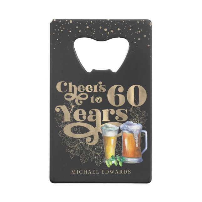 Cheers to 60 Years | Personalized Vintage Bottle Credit Card Bottle Opener (Front)