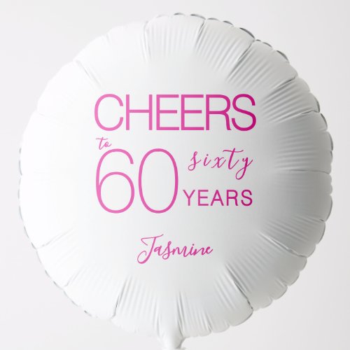 Cheers to 60 years White Pink Sixty Birthday Balloon