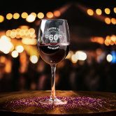 60 so what motivational and funny 60th birthday wine glass | Zazzle