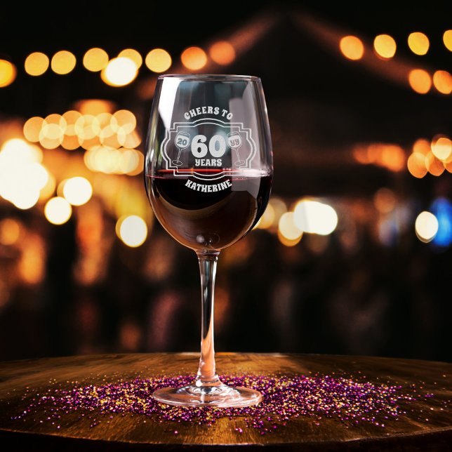 Cheers to 60 Years Wine Glasses Birthday Name ("Cheers to 60 Years" Wine Glasses Design 60th Birthday Name and Year Wine Glass)