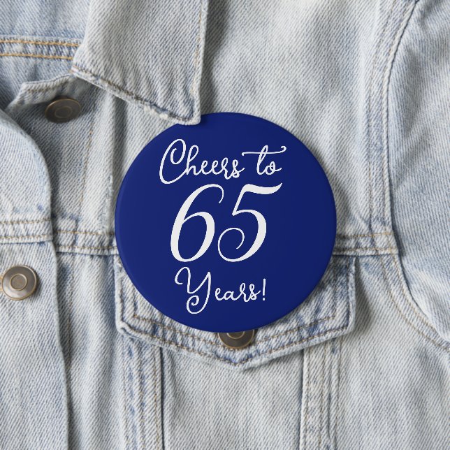 Cheers to 65 Years Navy Blue Birthday Party Button (In Situ)