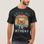 Cheers to 70! Beer me Its My 70th Birthday Funny C T-Shirt<br><div class="desc">Celebrate your 70th birthday with humor in this tee featuring the catchy slogan Beer me Its my 70th Birthdaya fantastic choice for a laughter-filled celebration!</div>