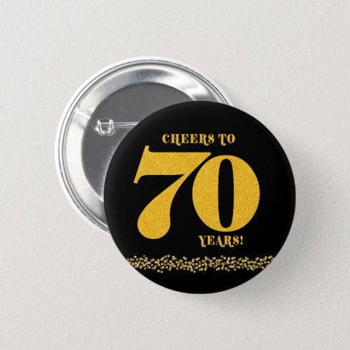 Cheers to 70 Years Birthday 70th YR OLD  Button