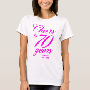 Cheers to 70 Years Pink 70th Birthday T-Shirt